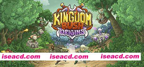 王国保卫战：起源/Kingdom Rush（v5002324）