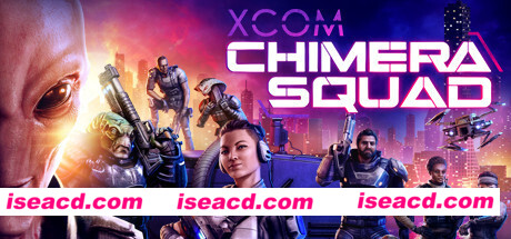 幽浮：奇美拉战队/XCOM: Chimera Squad