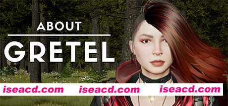 关于格雷泰尔/About Gretel