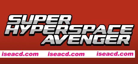 超空间复仇者/Super Hyperspace Avenger