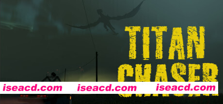 泰坦追逐者/Titan Chaser（v1.5.0）
