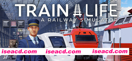 列车人生：铁路模拟器/Train Life: A Railway Simulator
