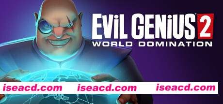 邪恶天才2世界统治/Evil Genius 2: World Domination(数字豪华版-V1.13.0+全DLC+季票)