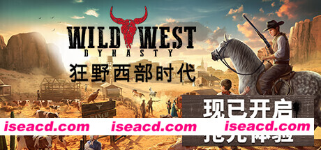 狂野西部时代 Wild West Dynasty V0.1.7488 官方中文 STEAM版【7.94G】