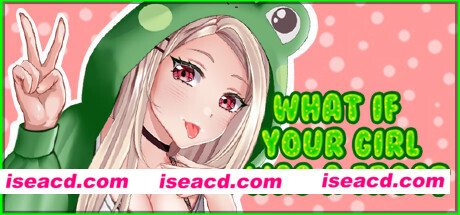 如果你的女孩是只青蛙呢？/What if your girl was a frog?