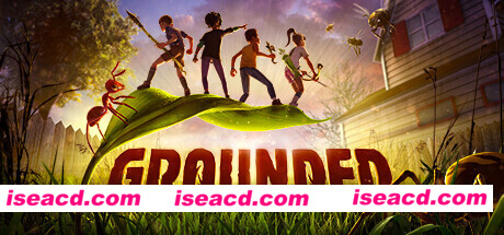 微观世界大冒险 禁闭求生 Grounded V1.1.3.4005 最新中文学习版 附在线补丁