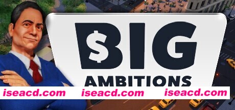 雄心壮志 Big Ambitions Build.11386745 官方中文 解压即撸