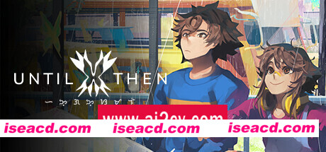 直到那时/Until Then