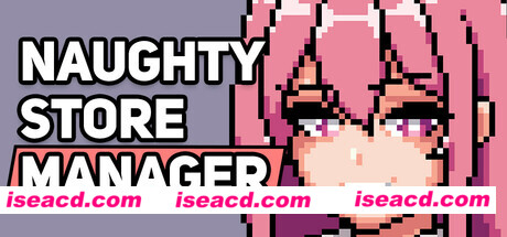 图片[1]-【经营SLG/中文/步兵】淘气店长 Naughty Store Manager v0.97 官方中文步兵版 【200M/5月更新】-嘤嘤怪之家