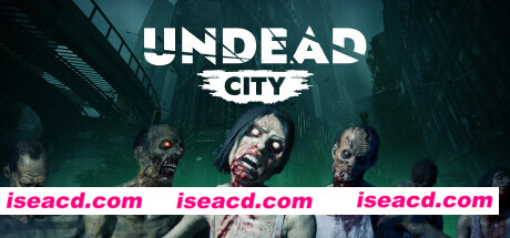 图片[1]-【生存FPS/中文/3D】不死城/Undead City 官方中文硬盘版【6.3G/新作】-嘤嘤怪之家