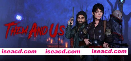 孤岛诡影 Them and Us V1.1.1+DLC 最新中文学习版 【26G】插图1