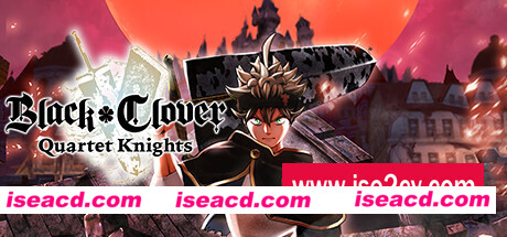 黑色五叶草 四重奏骑士/BLACK CLOVER: QUARTET KNIGHTS