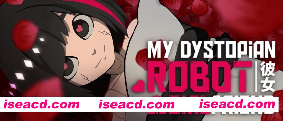 图片[1]-[SLG/官中/步兵全动态] 我的反乌托邦机器人女友 My Dystopian Robot Girlfriend v0.95.15 官中步兵版 [1.1G/更新/全CV]-嘤嘤怪之家