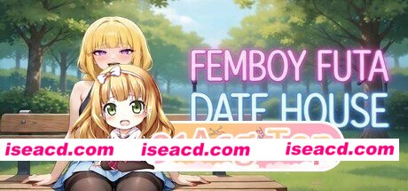[PC-ADV] [PC/ADV/官中步兵]伪娘扶她约会屋 FEMBOY FUTA DATE HOUSE[446M] [BD]