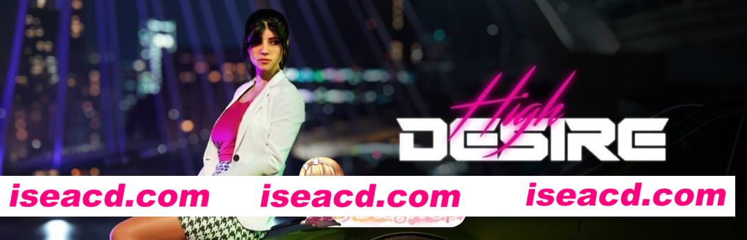 [PC-SLG] [SLG/3D/欧美]高欲望 High Desire S1 Ep.3 汉化版[PC+安卓/7.38G] [BD]