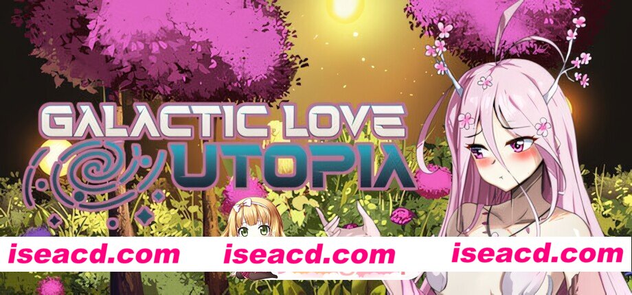 [日系SLG/官中/步兵/PC]银河恋爱乌托邦 Galactic Love Utopia 官方中文步兵版[3.07G]