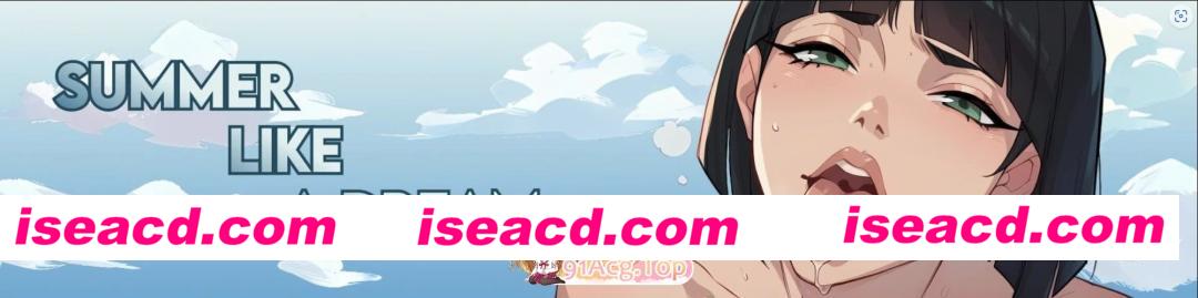 [日系SLG/AI汉化/AICG]夏日如梦 Summer like a Dream v0.23 AI汉化版[PC+安卓/1.20G/更新][FM/百度]