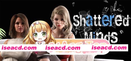 [SLG]  [微云/FM]破碎的心灵0.28 Beta/Shattered Minds/官中+无码+动态 pc+安卓+mac+更新 [12.3G]