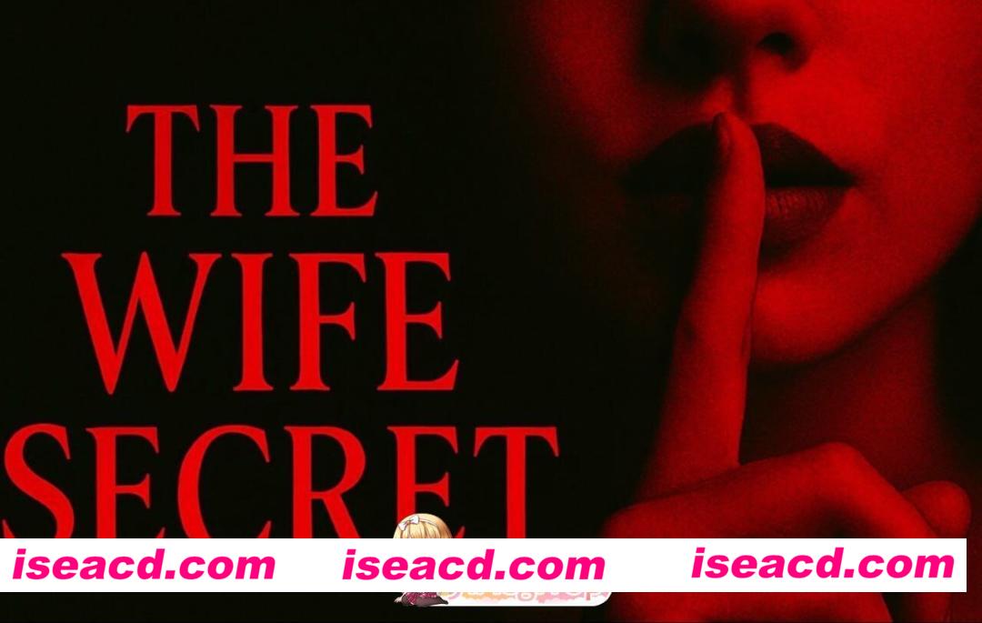 [SLG/3D/欧美]妻子的秘密 The Wife Secret v0.4 AI汉化版[PC+安卓/2.35G] [BD]