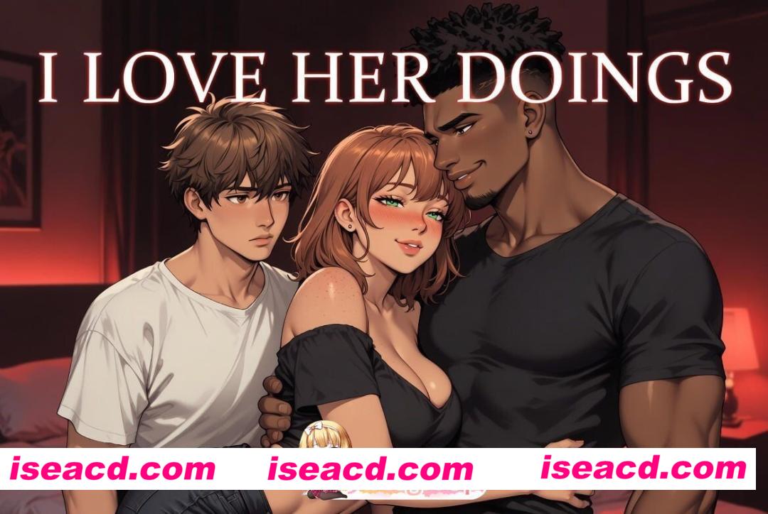 [SLG/2D/欧美]痴恋她的绽放 I Love Her Doings v0.5.0 AI汉化版[PC+安卓/1.8G] [BD]