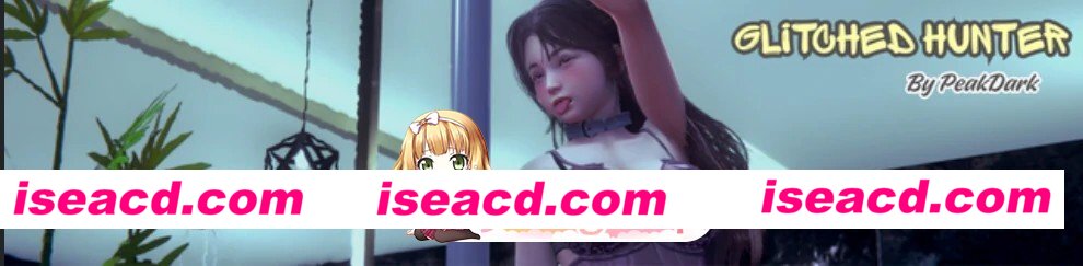 [PC+安卓/亚洲SLG/AI汉化/3D]故障猎人 Glitched Hunter [v0.3] AI汉化版[1.50G/更新][FM/百度/夸克]