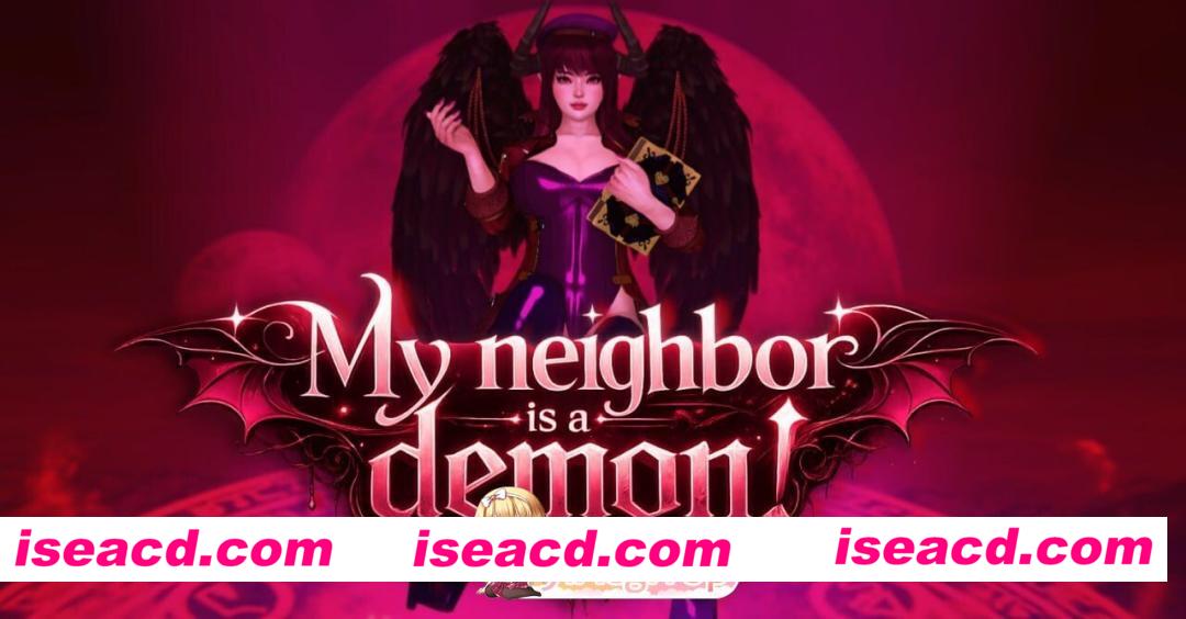[SLG/3D/欧美]我的邻居是恶魔 My Neighbor Is a Demon! 1.0完结 (黑魔法番外篇：8周年纪念版) AI汉化版[PC+安卓/540M] [BD]